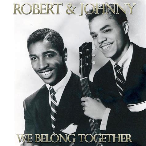 Robert And Johnny We Belong Together Lyrics Genius Lyrics