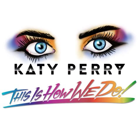 Katy Perry This Is How We Do La Portada De La Canción