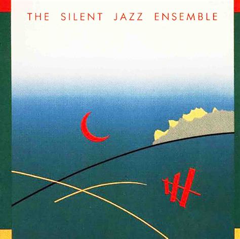 The Silent Jazz Ensemble The Silent Jazz Ensemble Gebhard Ullmann