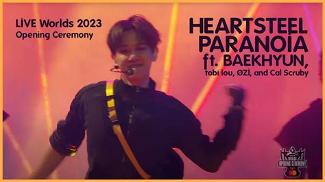 Heartsteel Paranoia Ft Baekhyun Tobi Lou Øzi And Cal Scruby Live