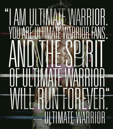 The ultimate way to fight is to seem. RIP Ultimate Warrior (With images) | Ultimate warrior quotes, Warrior quotes, Ultimate warrior