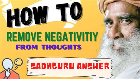 How To Remove Negative Thoughts Sadhguru Explain Youtube