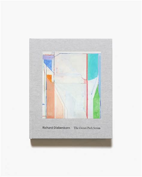 Richard Diebenkorn The Ocean Park Series リチャード・ディーベンコーン画集 Nostos