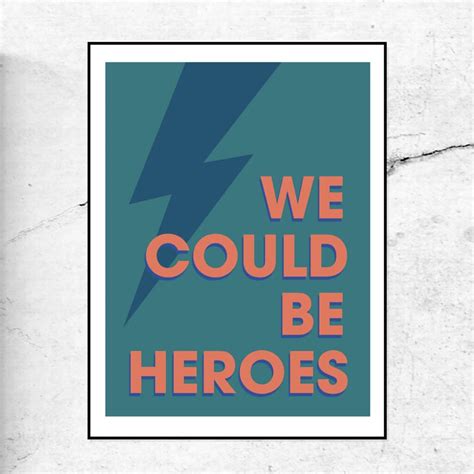 Flying through the darkest night at the speed of light. We Could Be Heroes Typographic Music Lyric Art Print By ...