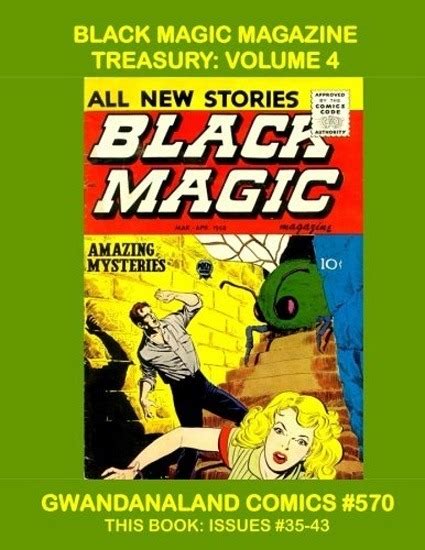 Gwandanaland Comics 570 Black Magic Magazine Treasury Volume 4 Issue