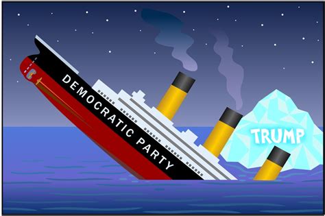 Democratic Party Cartoon Democrat Party Is The Sinking Titanic Trump