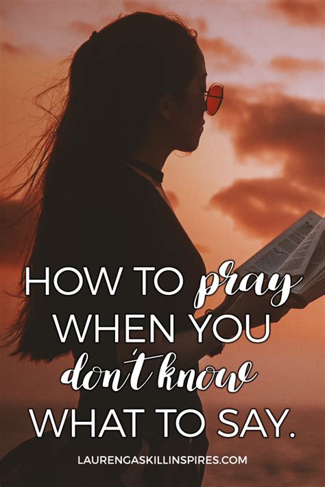26 likewise the spirit helps us in our weakness; How to Pray When We Don't Know What to Say