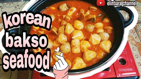 Resep Korean Bakso Seafood Enak Dan Mudah Di Buat Youtube