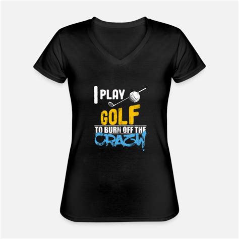 Shop Crazy Golf T Shirts Online Spreadshirt