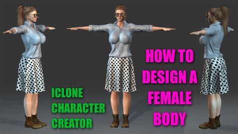 How To Design A Female Body In Iclone Character Creator YouTube