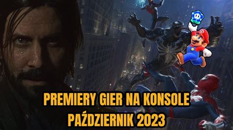 Premiery Gier Na Konsole PaŹdziernik 2023 Youtube