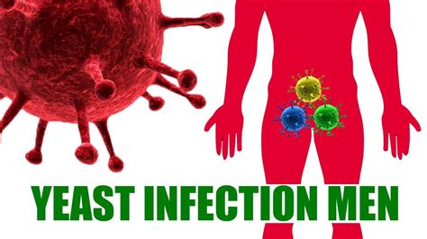 Yeast Infection In Men Symptoms Male Yeast Infection Causes And