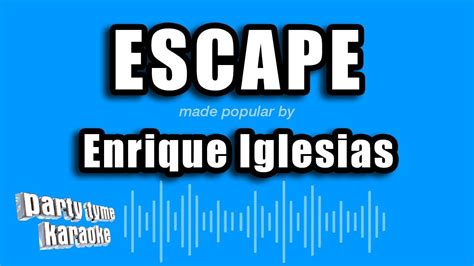 Enrique Iglesias Escape Karaoke Version Youtube