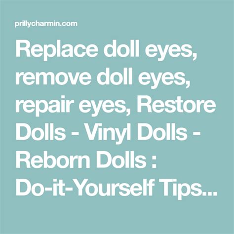 Top picks related reviews newsletter. Replace doll eyes, remove doll eyes, repair eyes, Restore Dolls - Vinyl Dolls - Reborn Dolls ...