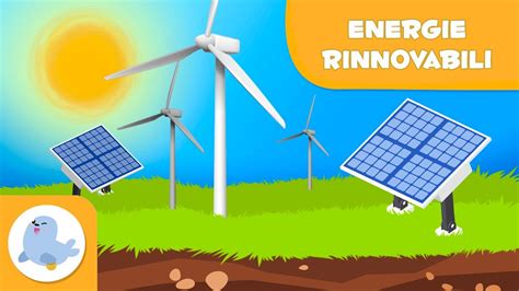 Le Energie Rinnovabili Tipi Di Energia Per Bambini Youtube