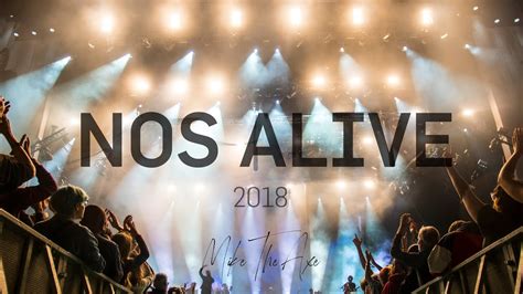 Nos alive continues to develop a number of actions that promote the adoption of good environmental practices. NOS Alive 2018 - YouTube