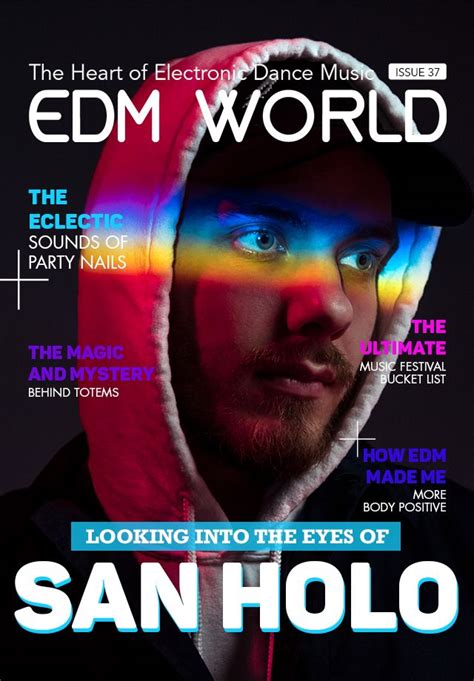 Issue 37 Of Edm World Magazine Is Live See Whos Inside Edm Techno