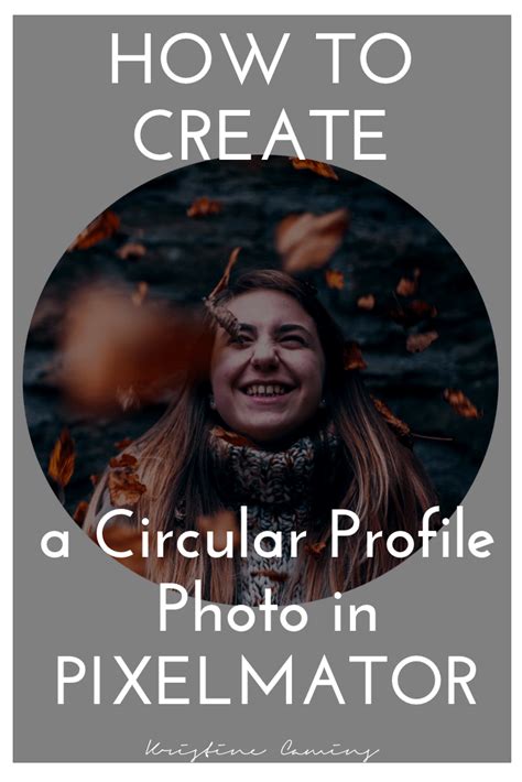 How To Create A Circular Photo With Pixelmator By Kristine Camins