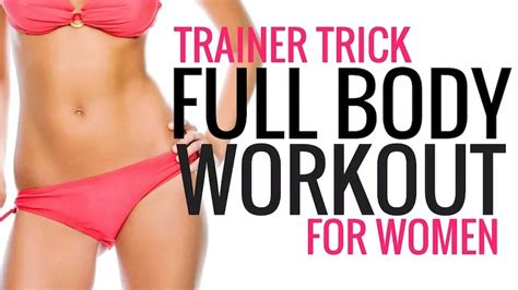Trainer Trick Full Body Workout Christina Carlyle