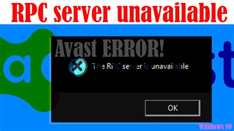 How To Fix Avast Rpc Server Unavailable Error On Windows 10