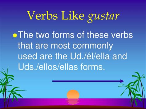 Ppt Use Of Gustar And Verbs Like Gustar Powerpoint Presentation Id645194