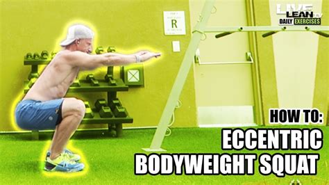 How To Do An Eccentric Bodyweight Squat Exercise Demonstration Video