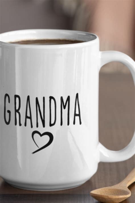 The Perfect T For Your Grandma Grandma Mug 15 Oz In 2020