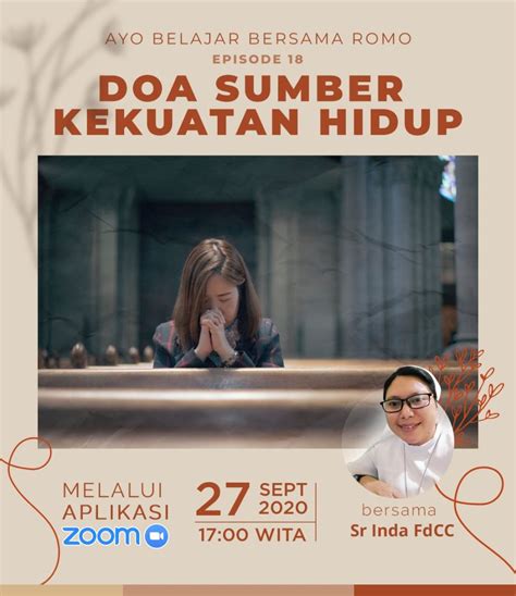 Bagi yang akan merayakannya, berikut ini jadwal misa online pekan suci paskah 2021. Ayo Belajar Bersama Romo: Doa Sumber Kekuatan Hidup ...