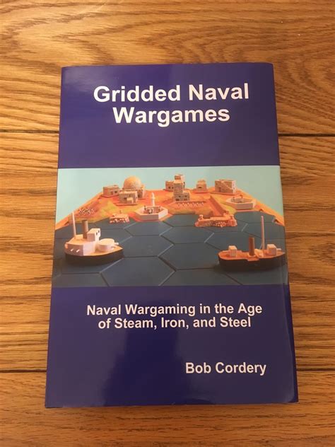 A Wargaming Odyssey Gridded Naval Wargames And The ACW