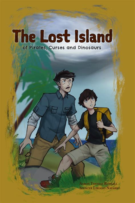 The Lost Island Of Pirates Curses And Dinosaurs Lawley Publishing