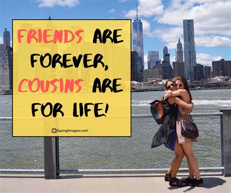 25 Inspiring Cousin Quotes To Make You Feel Grateful