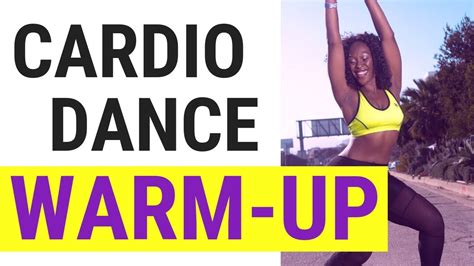 Cardio Dance Warm Up For All Levels Do This Before Your Workout Youtube