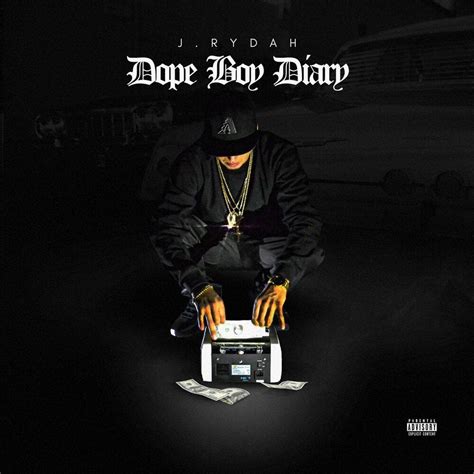 Dope Boy Diary J Rydah Mp3 Buy Full Tracklist
