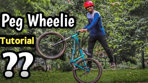 How To Do Peg Wheelie On Your Bicycle Bangla Stunt Tutorial Rifat