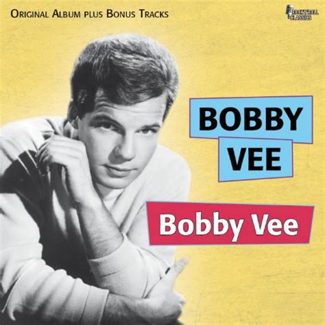 Amazon Music ボビー・ヴィーのbobby Vee Original Album Plus Bonus Tracks Jp