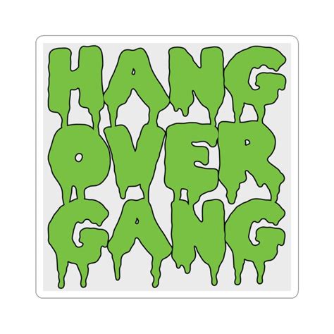 Tom Macdonald Inspired Dripping Hang Over Gang Sticker For Etsy