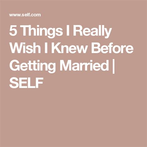 5 Things I Really Wish I Knew Before Getting Married Getting Married Married Marry Me
