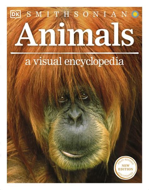 Animals A Visual Encyclopedia Second Edition Dk Us