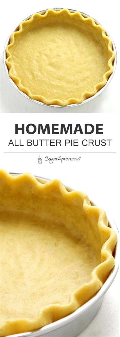 From classic to newfangled, from shortening to sour cream. Homemade All Butter Pie Crust - Sugar Apron