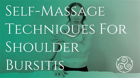 Self Massage For Shoulder Bursitis Massage Techniques To Make Your Shoulder Feel Great Youtube