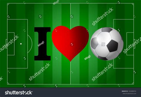 I Love Football Stock Vector Illustration 103389974 Shutterstock