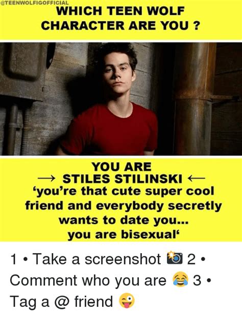 which teen wolf character are you you are stiles stilinski you re that cute super cool friend