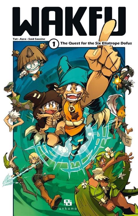 Wakfu Manga Vol 1 The Quest For The Six Eliatrope Dofus Wakfu Manga