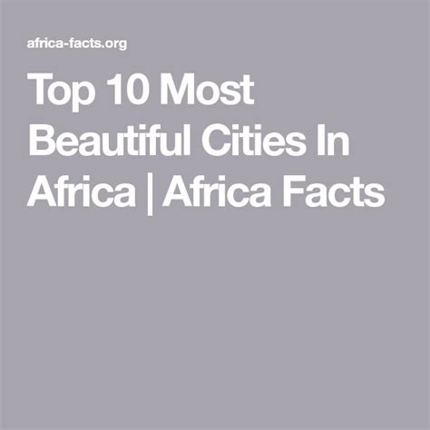 Top 10 Most Beautiful Cities In Africa Africa Facts Kulturaupice