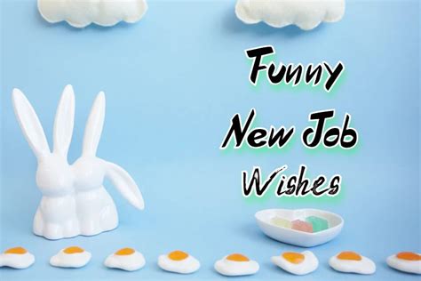 143 Funny New Job Wishes Messages And Pictures