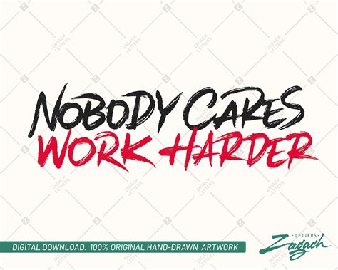 Nobody Cares Work Harder Svg Etsy