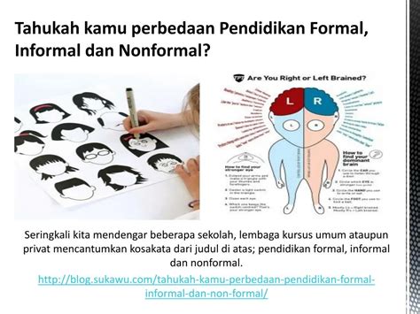 Ppt Tahukah Kamu Perbedaan Pendidikan Formal Informal Dan Nonformal Powerpoint Presentation
