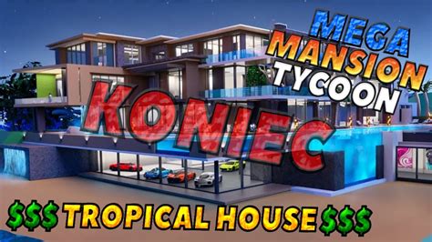 Koniec Mega Mansion Tycoon! - YouTube