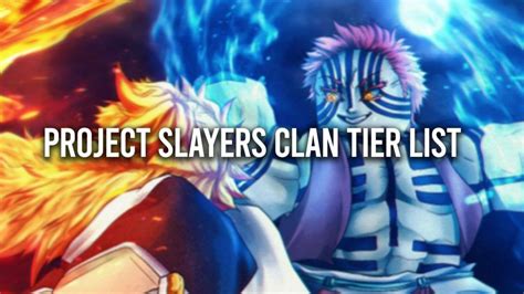 Project Slayers Clans Tier List May 2023