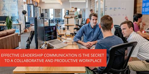 7 Ways To Build Effective Communication And Collaboration In The Workplace
